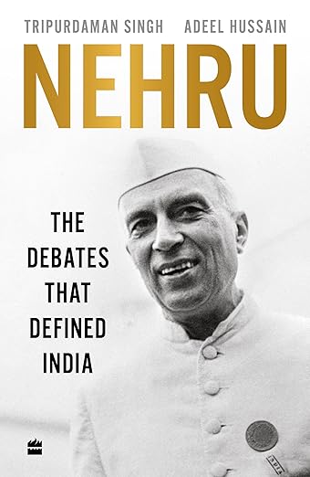 Nehru The Debates that Defined India cover